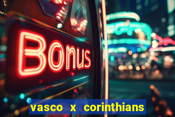 vasco x corinthians primeiro turno